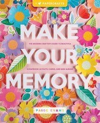 Make your Memory -  Scrapbook, Cards, and mini albums - english - Paige Evans - Schiffer Publishing