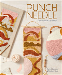 Punch Needle - 15 Contemporary Projects - english - Rachel Lawson & Siobhan Watt - Schiffer Publishing